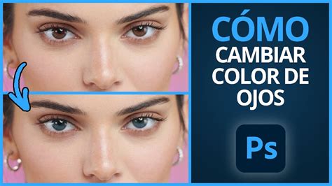 C Mo Cambiar Color De Ojos En Photoshop Cc Tutorial Para