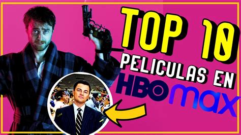 Top Mejores Peliculas Que Puedes Ver En Hbo Max Parte Cin Tik