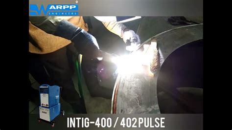 WARPP ENGINEERS INTIG 400i 402i Pulse YouTube