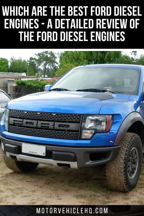 The Best Ford Diesel Engine Reviewed - Motor Vehicle HQ