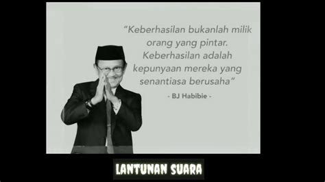 Bj Habibie Quotes - Quotes Bj Habibie / Quotes bj habibie yang bijak dan inspiratif akan selalu ...