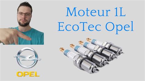 Comment Changer Des Bougies D Allumage Sur Opel Corsa D 1L EcoTec YouTube