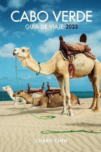 Gu A De Viaje De Cabo Verde Desbloqueando Cabo Verde Su Gu A De