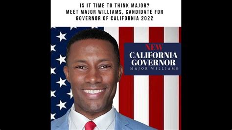 Interview With Major Williams Candidate For Governor Of California