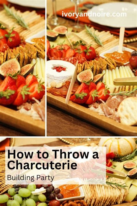 How To Host An Amazing Charcuterie Board Party