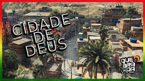 Quebrada Shop Gta V Mods Cidade De Deus Youtube