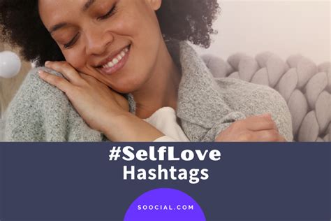 129 Self Love Hashtags To Spread More Love - Soocial