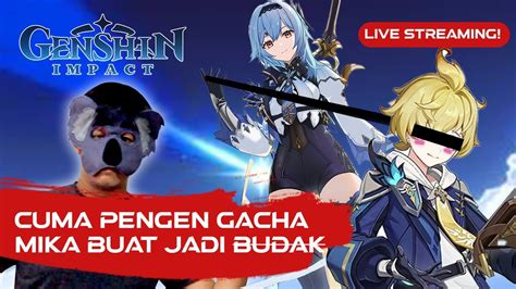 LIVE AYO KITA GACHA GENSHIN IMPACT INDONESIA YouTube