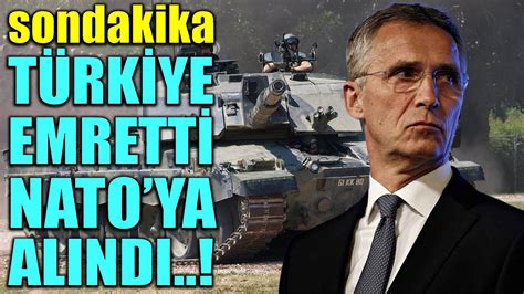 sondakika TÜRKİYE EMRETTİ O ÜLKE NATO YA ALINDI YouTube