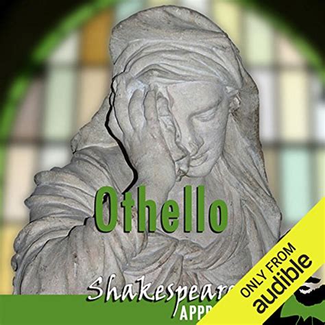 Othello Shakespeare Appreciated Unabridged Dramatised Commentary