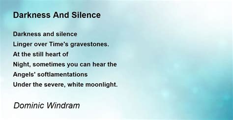 Darkness And Silence - Darkness And Silence Poem by Dominic Windram