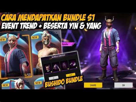 Cara Mendapatkan Bundle Season Ff Di Event Trend Terbaru Free Fire