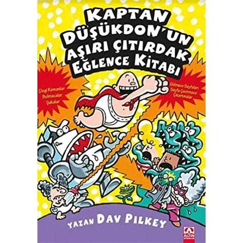 Kaptan D Kdon Un A R T Rdak E Lence Kitab Dav Pilkey P Nar