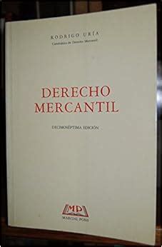 Derecho Mercantil Decimos Ptima Edici N Amazon Es Uria Rodrigo Libros