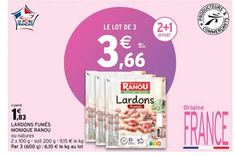 Promo Lardons Fumés Monique Ranou chez Intermarché