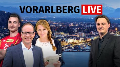 Vorarlberg LIVE mit Dieter Egger Eva Maria Düringer und Lukas