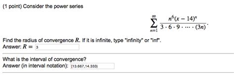 Solved Consider The Power Series Sigma Infinity N L N Chegg