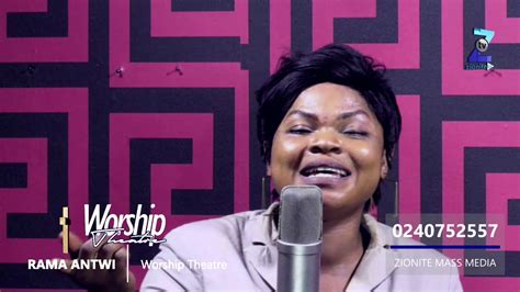 Rama Antwi Non Stop Spirit Filled Worship Ministration Produced By