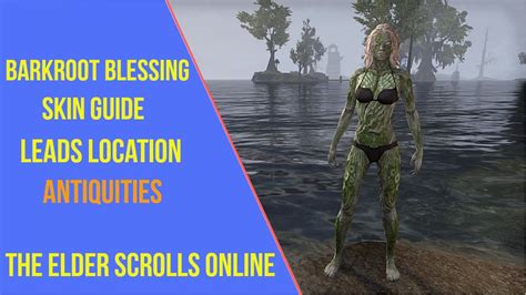 ESO Barkroot Blessing Skin Leads Location Guide YouTube