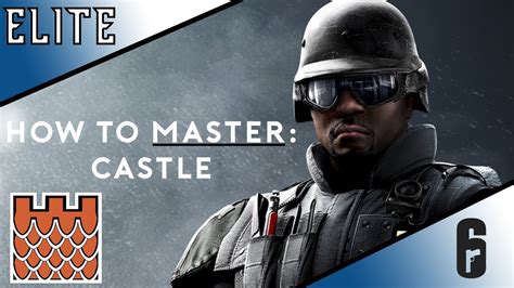 How To Play Castle Rainbow Six Siege Tips And Tricks Guide How To