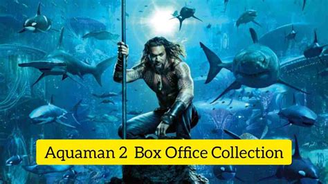 Aquaman 2 Box Office Triumph: James Wan's Sequel Surges with a Projected $250 Million Global Impact!