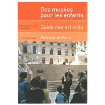 Guides des activités pour enfants dans les musées Paris Ile de France