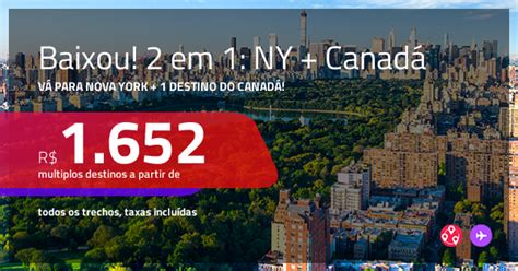 Baixou Promo O De Passagens Em Nova York Canad A Partir