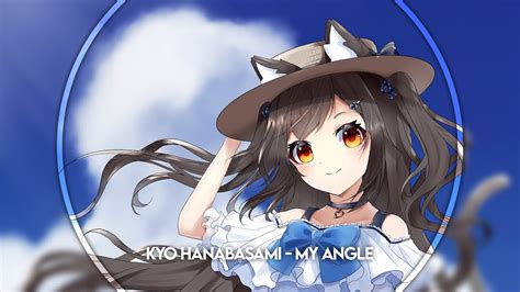 Nightcore Kyo Hanabasami My Angle マイアングル YouTube Music