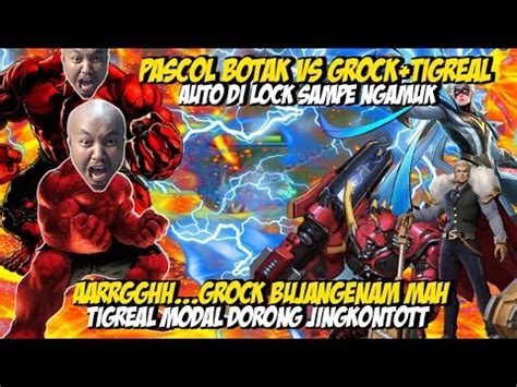 Pascol Vs Grock Tigrealpascol Di Lock Sampe Ngamukbikin Ngakak