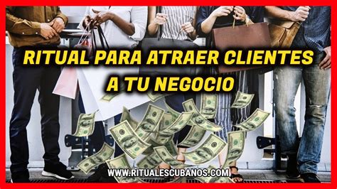 Ritual Para Atraer Clientes A Un Negocio 💲💲💲 Aumentar Clientes Youtube