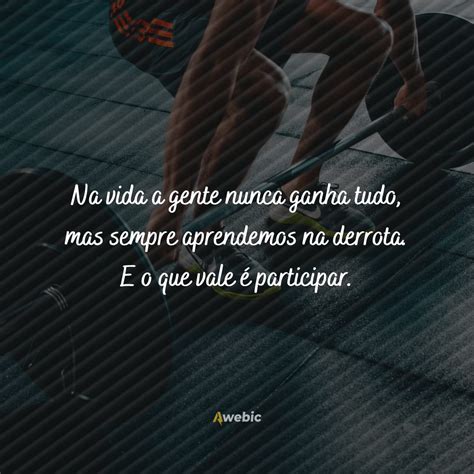 Frases De Atletas Para Fotos - Frases de Inspiração para Atletas para avançar fazendo o seu melhor