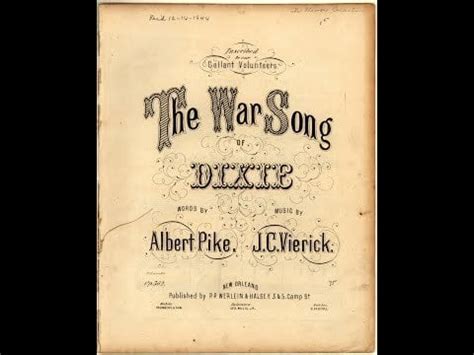 "The War Song of Dixie" ("Inscribed to our Gallant Volunteers") - A ...