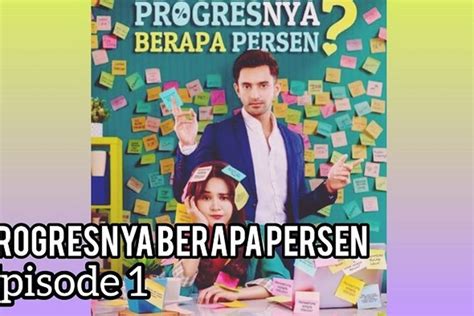 Sinopsis Progresnya Berapa Persen Series Terbaru Di Viu Lengkap Dengan