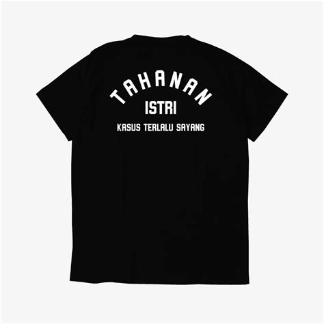 Jual Tahanan Istri Baju Kata Kata Baju Kaos Premium Quality