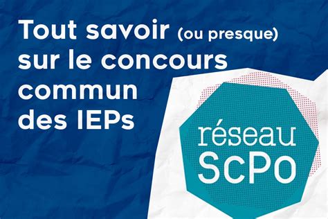 Tout Savoir Sur Le Concours Commun Des IEPs