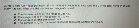 Solved Mary Can Run Laps Per Hour If H Is The Time In Chegg