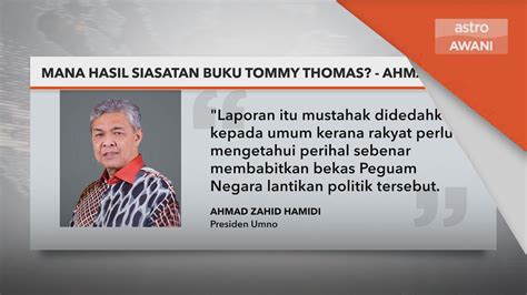 Buku Tommy Thomas Mana Hasil Siasatan Ahmad Zahid Youtube