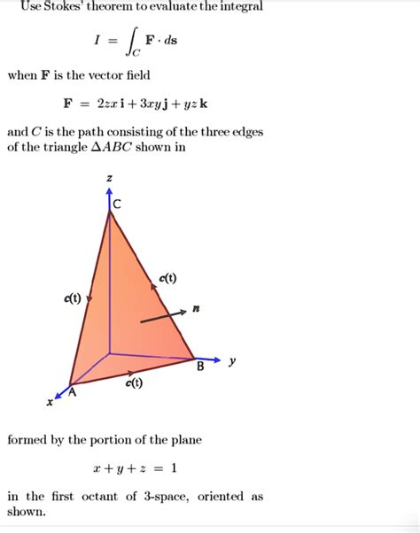 Use Stokes Theorem To Evaluate The Integral âˆ« F Â· Ds When F Is The