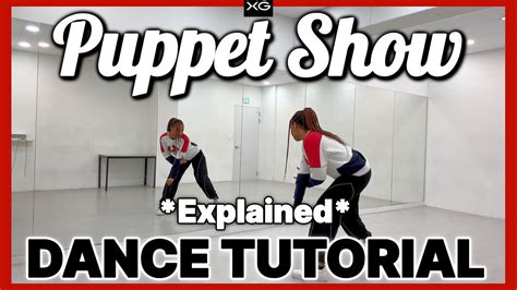 XG PUPPET SHOW HALF DANCE TUTORIAL EXPLAINED W COUNTS YouTube