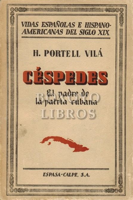 C Spedes El Padre De La Patria Cubana Libros Antiguos Usados