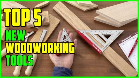 Top Best New Woodworking Tools Youtube