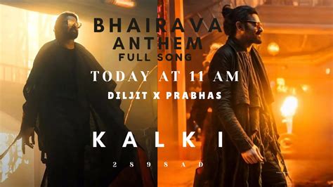 Bhairava Anthem Song Promo Kalki 2898 AD Diljit Dosanjh Prabhas