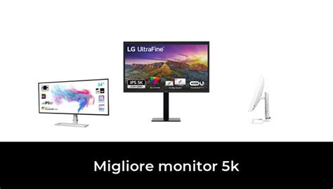 45 Migliore Monitor 5k Nel 2024 Secondo Gli Esperti