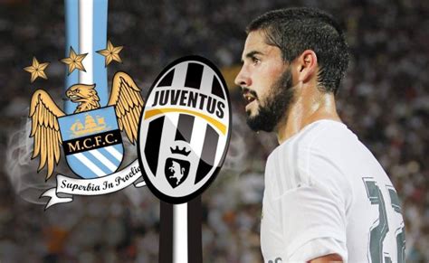 Manchester City Y Juventus Van Por La Caza De Isco Alarc N