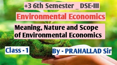 Environmental Economics Meaning Nature And Scope Of Environmental