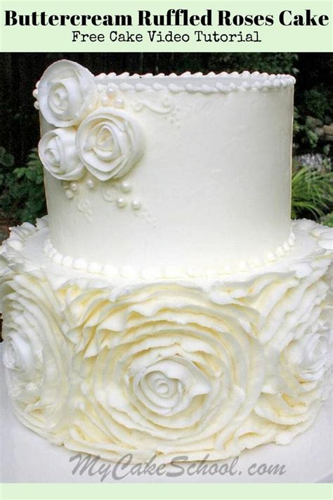 Buttercream Ruffled Roses Cake My Cake School