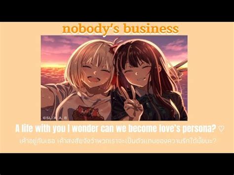 nobody s business sped up sub thai แปลไทย YouTube