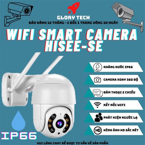 Camera IP WIFI Smart Hisee Se Xoay 360 độ| Kháng nước| Giám sát chống ...