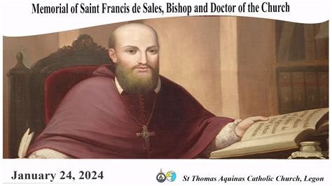 Memorial Of Saint Francis De Sales Bishop And Doctor Of The Church 24