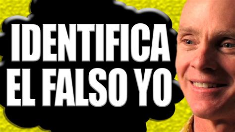 Como Se Identifica El Falso Yo Identifica El EGO Adyashanti En